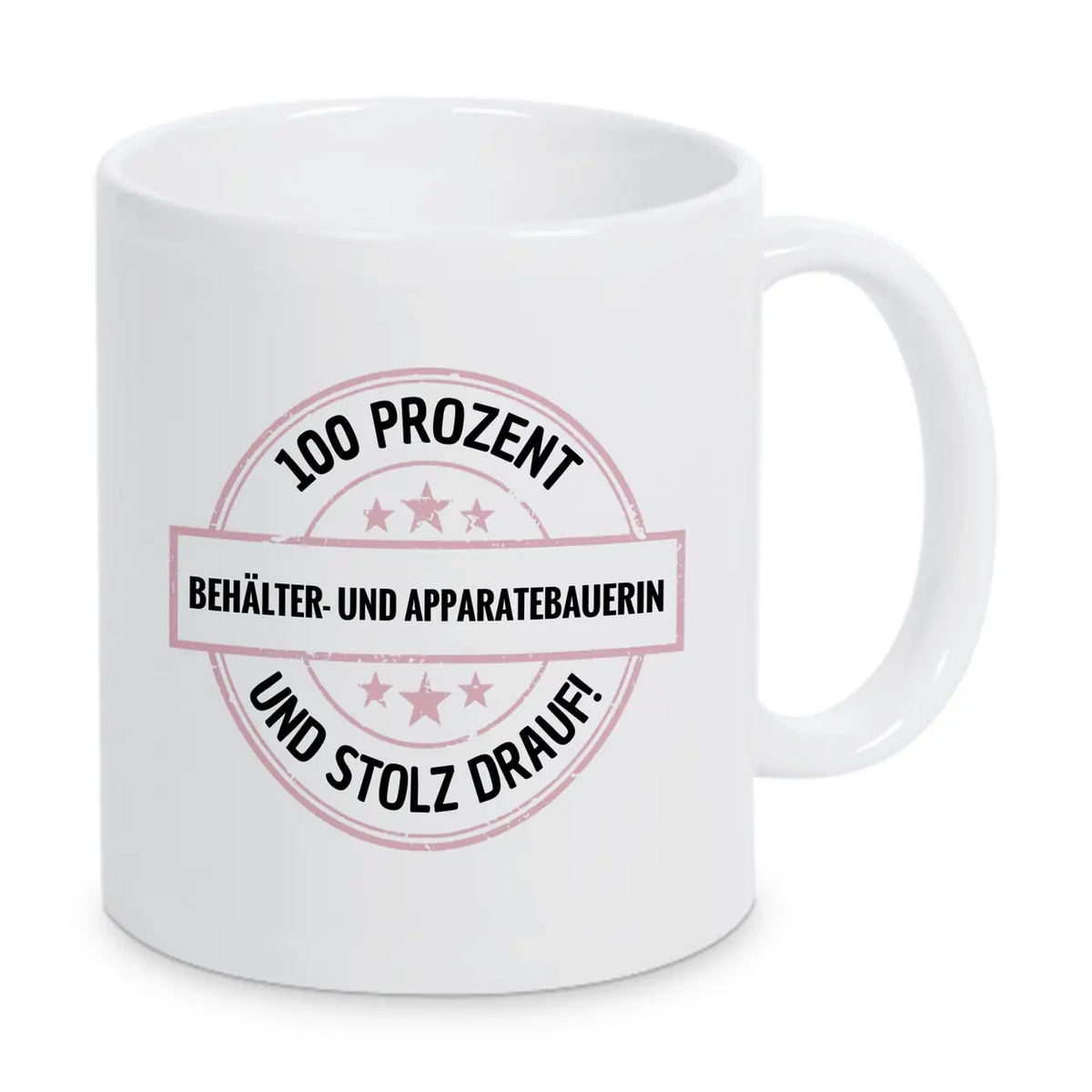 Behälter- und Apparatebauerin 100 Prozent Tasse - Druckerino
