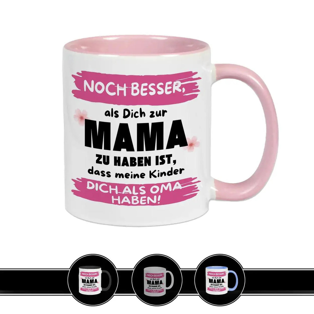 Geschenk für Mama & Oma – Tasse mit Spruch zum Muttertag - Druckerino