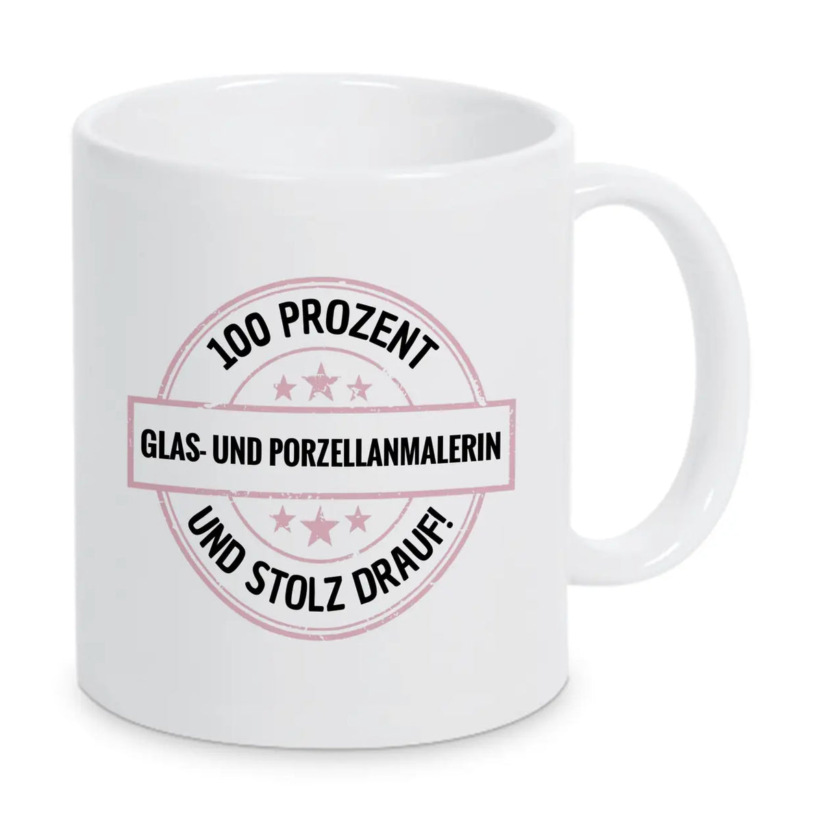 Glas- und Porzellanmalerin 100 Prozent Tasse - Druckerino