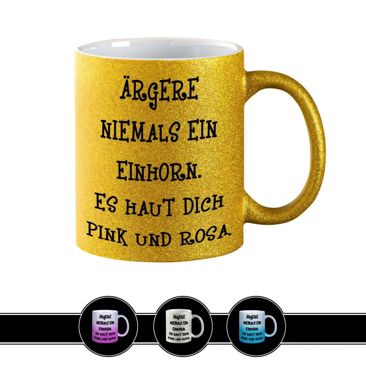 Glitzertasse - Ärgere niemals ein Einhorn - Druckerino