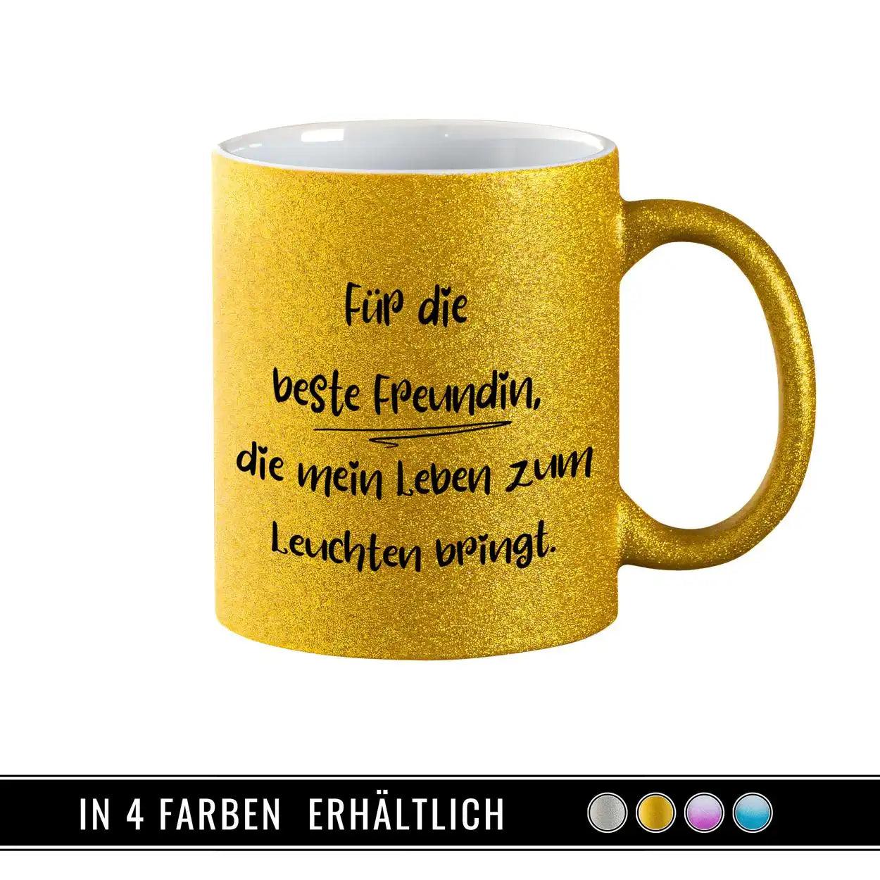 Glitzertasse - Beste Freundin, die mein Leben zum Leuchten bringt - Druckerino