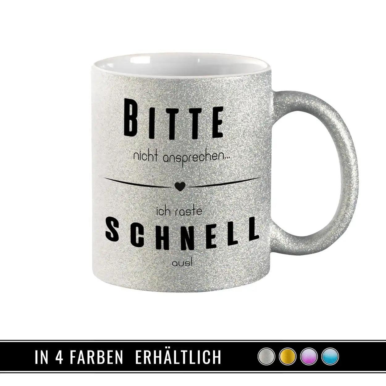 Glitzertasse - Bitte nicht ansprechen... ich raste schnell aus! Lila - Druckerino