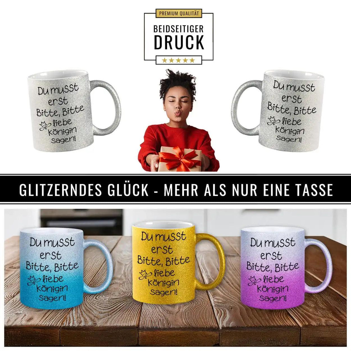 Glitzertasse - Du musst erst Bitte, Bitte liebe Königin sagen - Druckerino