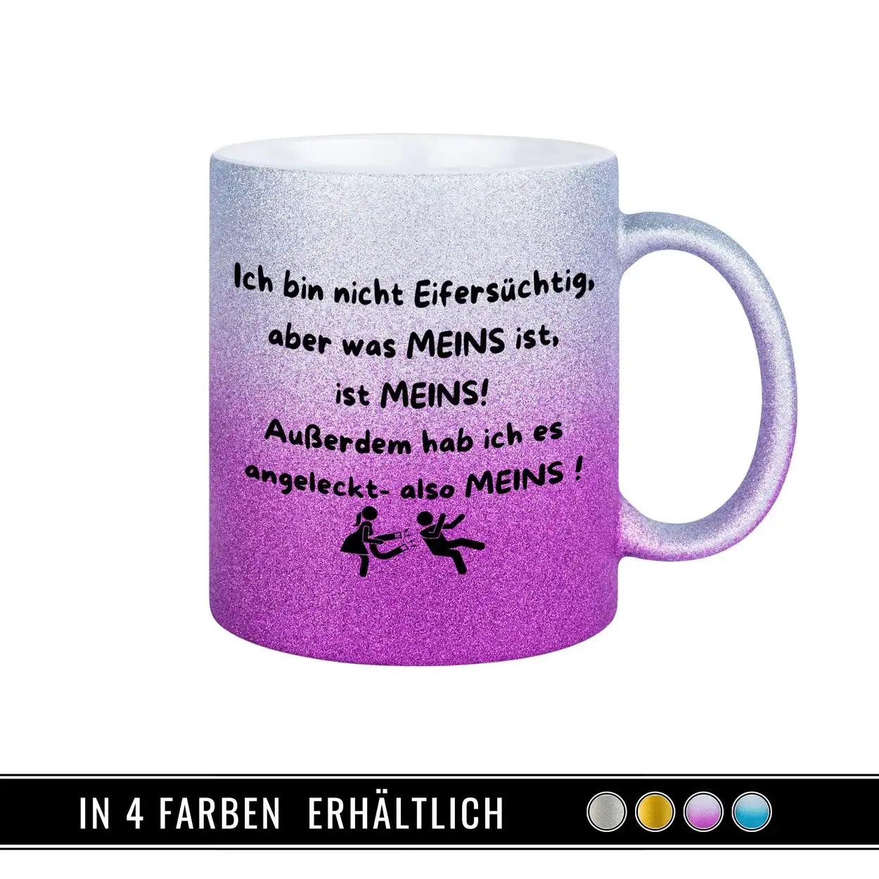 Glitzertasse - Ich bin nicht eifersüchtig - Druckerino