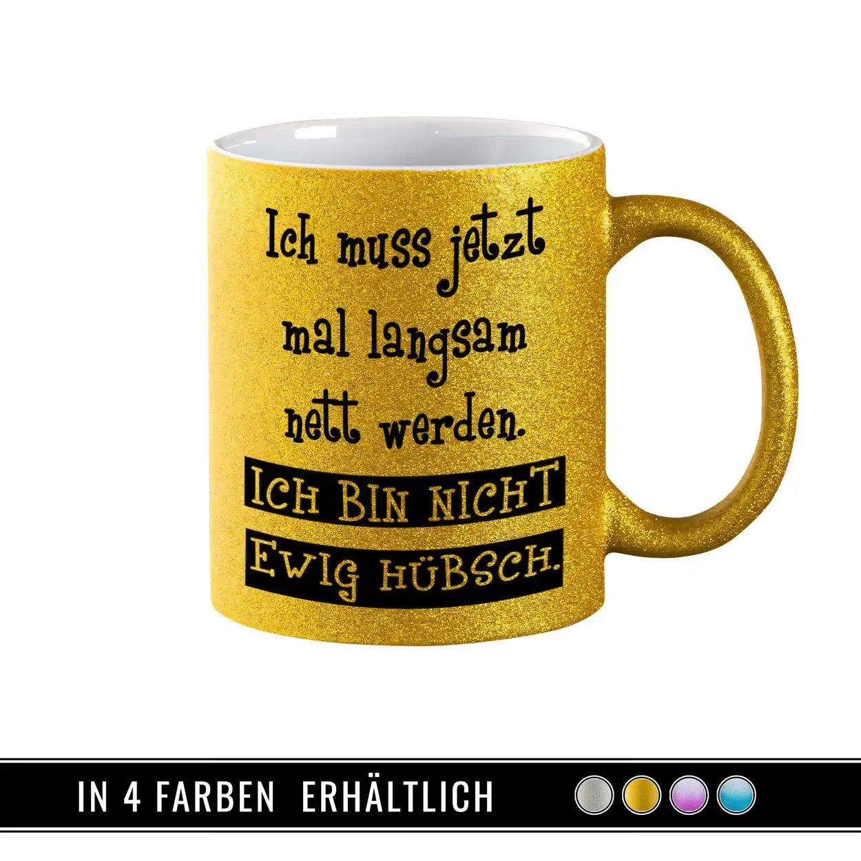 Glitzertasse - Ich muss jetzt mal langsam nett werden - Druckerino