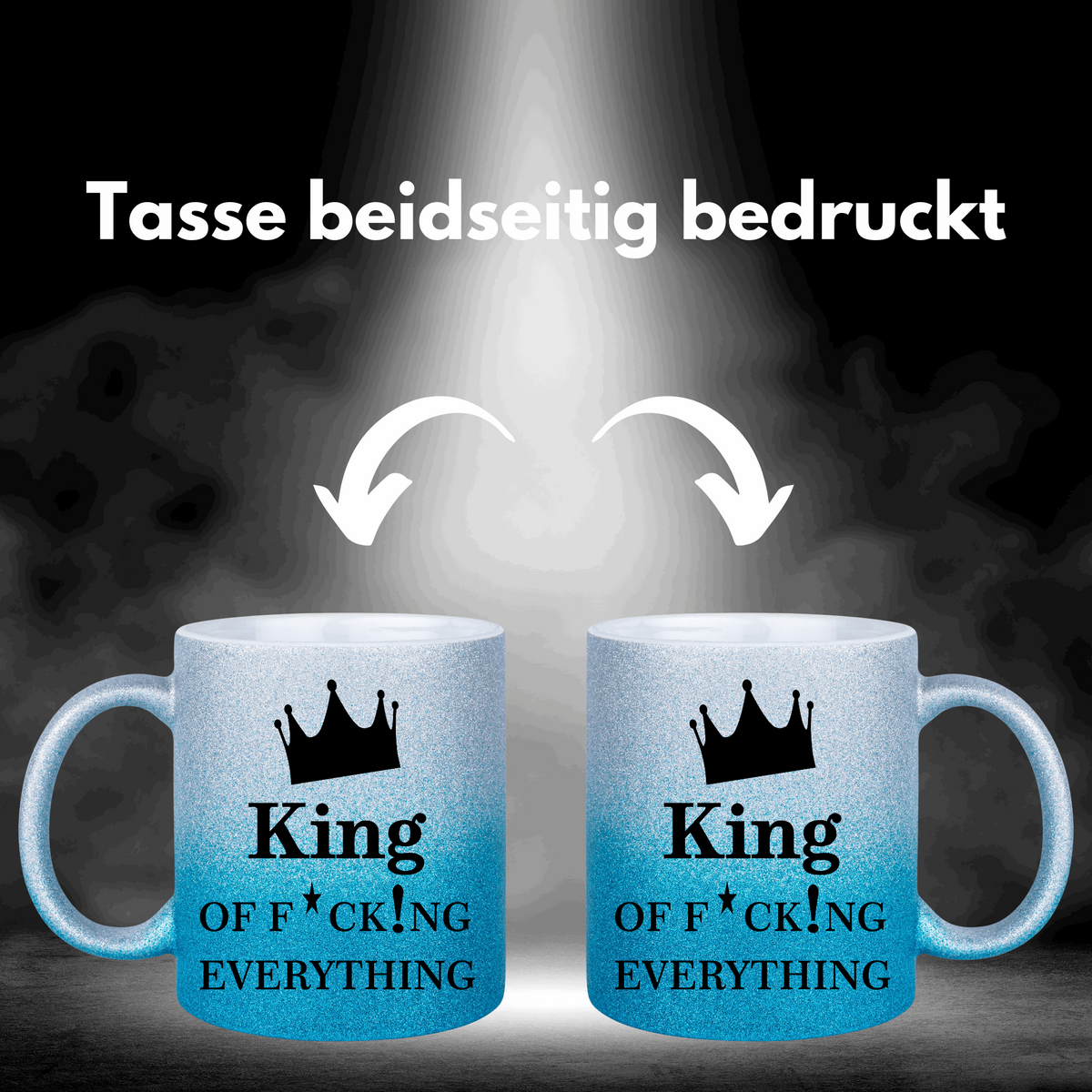 Glitzertasse - King of f... everything - blue - Druckerino