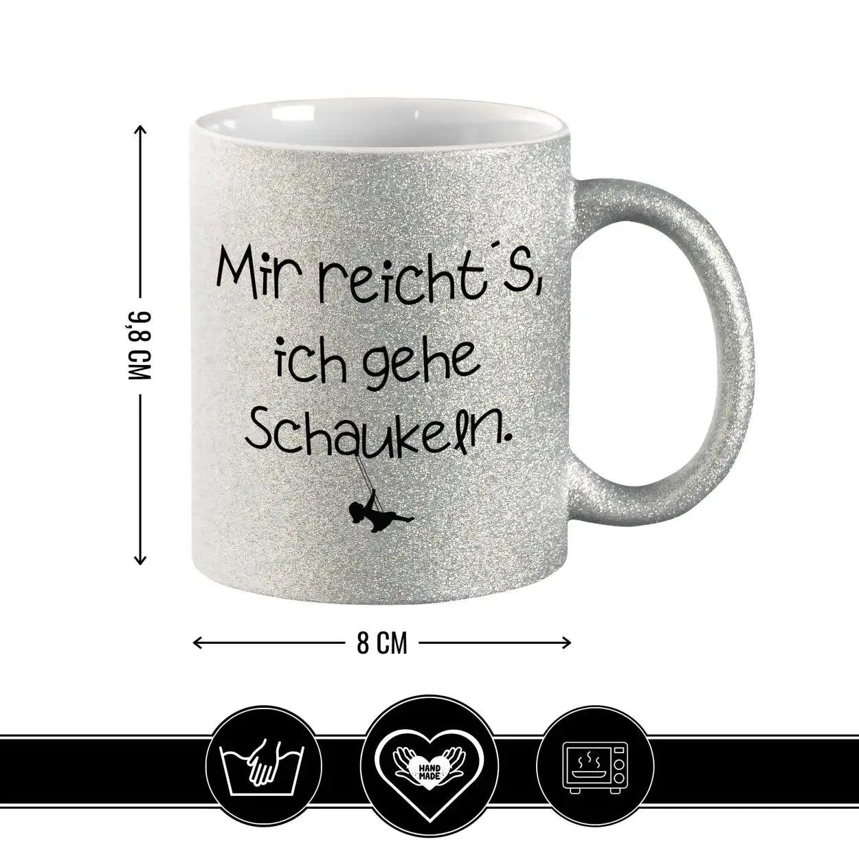 Glitzertasse - Mir reicht's, ich gehe schaukeln - Druckerino