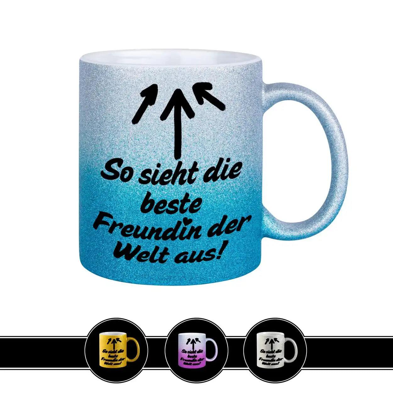 Glitzertasse - So sieht die beste Freundin der Welt aus - Druckerino