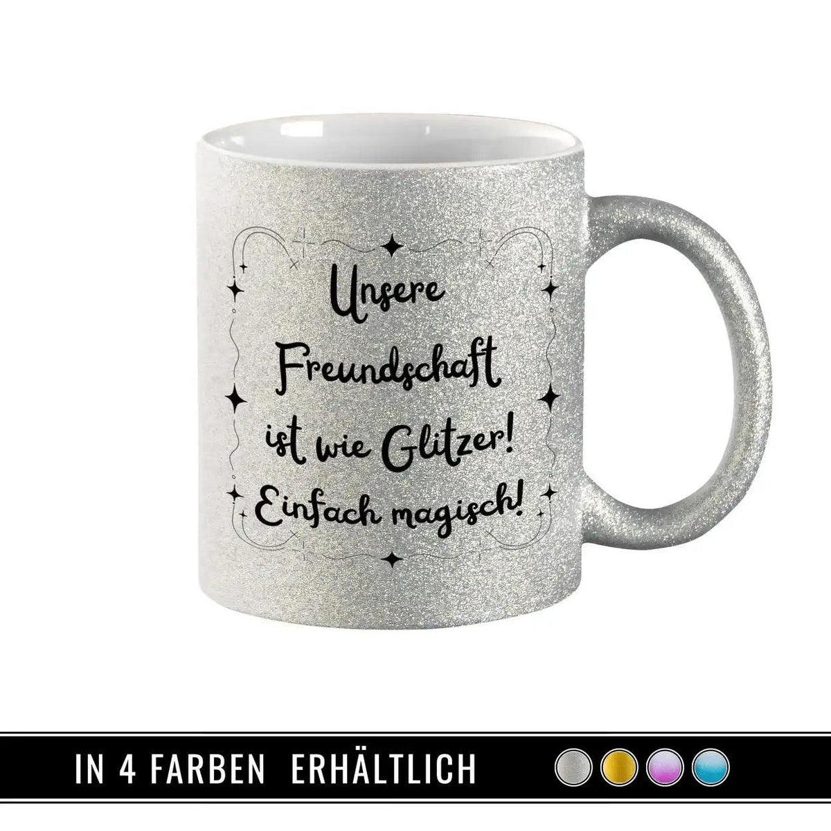 Glitzertasse - Unsere Freundschaft ist wie Glitzer - Druckerino