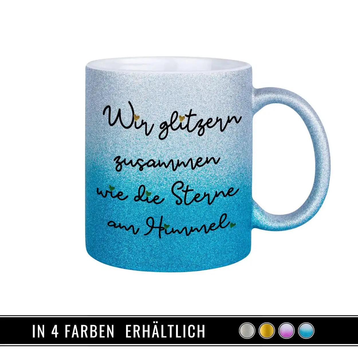 Glitzertasse - Wir glitzern zusammen - Druckerino