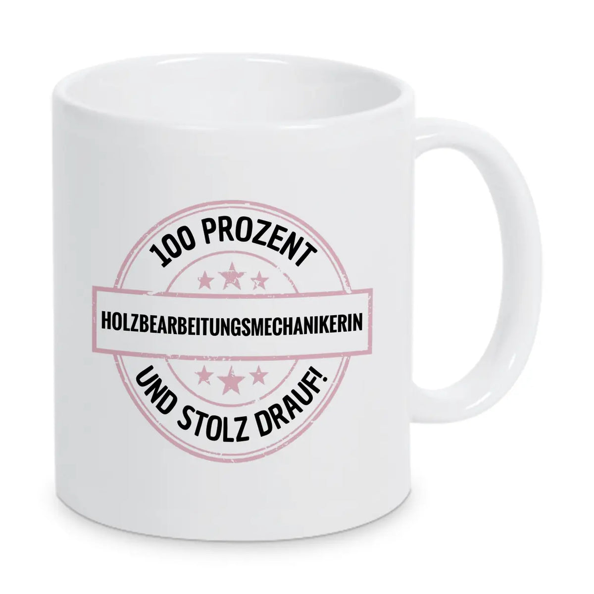 Holzbearbeitungsmechanikerin 100 Prozent Tasse - Druckerino
