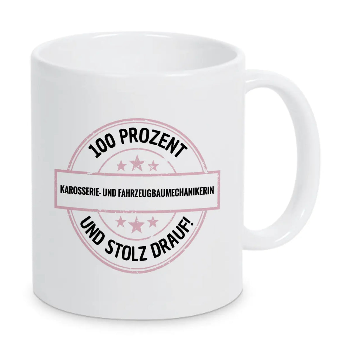 Karosserie- und Fahrzeugbaumechanikerin 100 Prozent Tasse - Druckerino