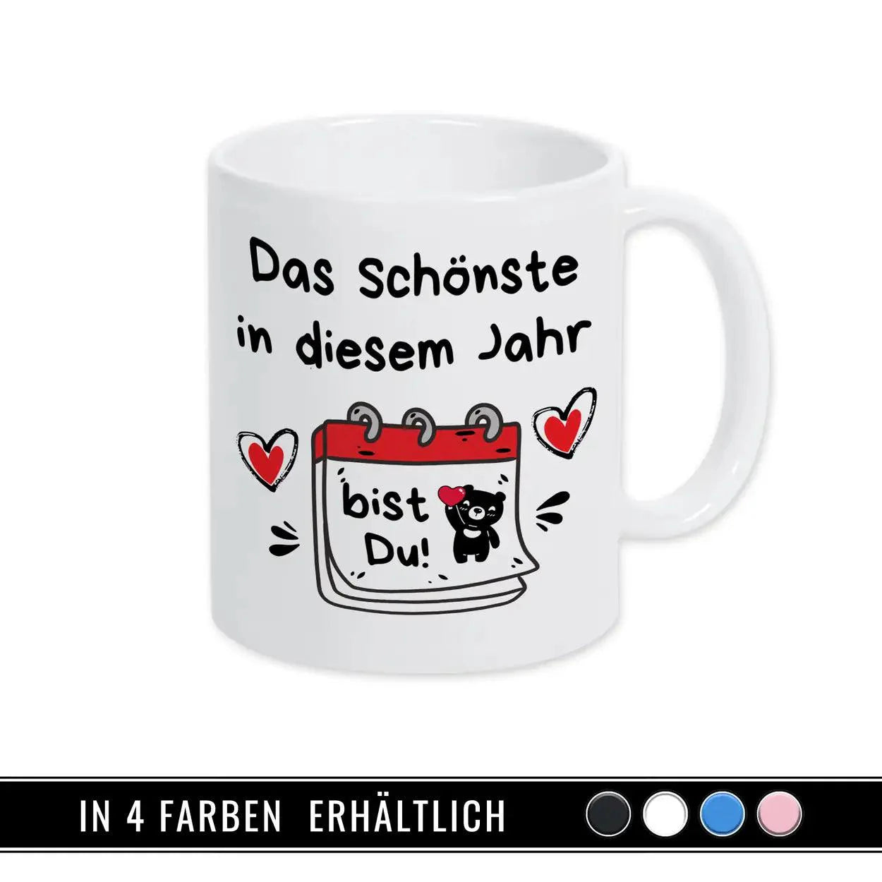 Keramik Tasse Das Schönste in diesem Jahr bist Du - Druckerino
