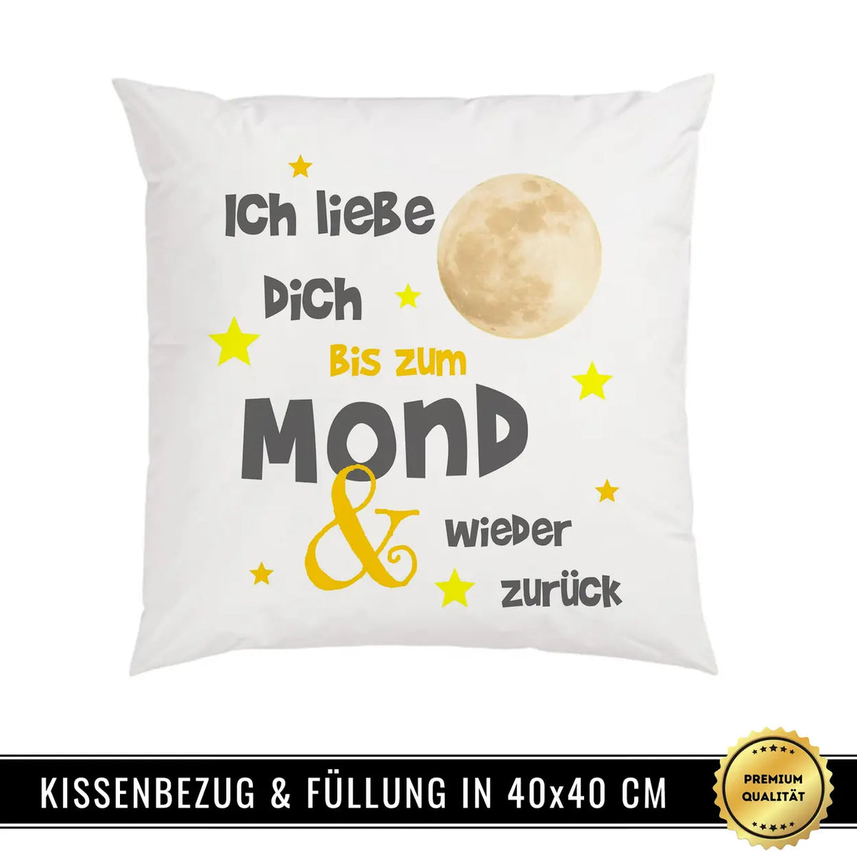 Kissen - Ich liebe dich bis zum Mond und wieder zurück - Druckerino