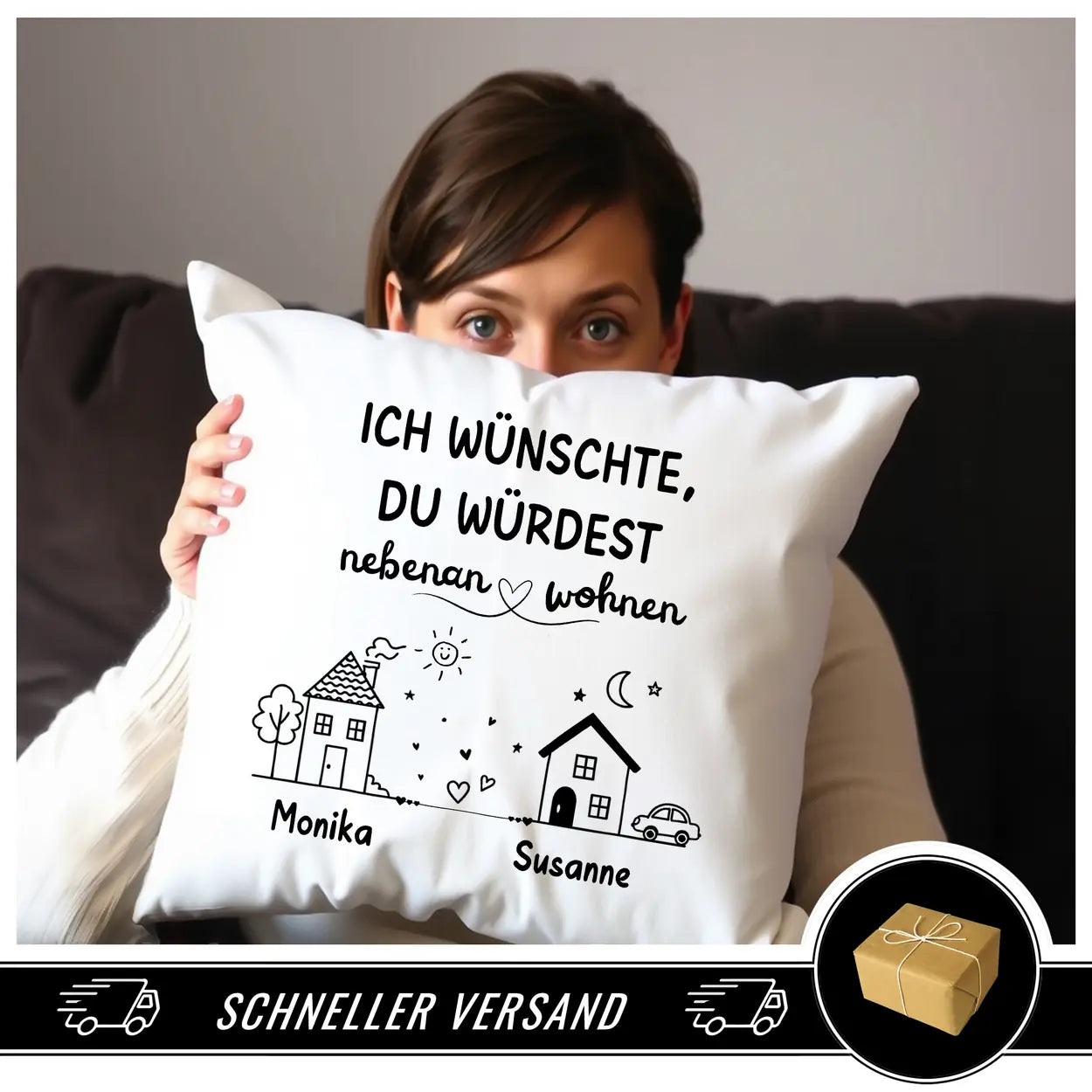 Kissen Ich wünschte Du würdest nebenan wohnen schneller Versand