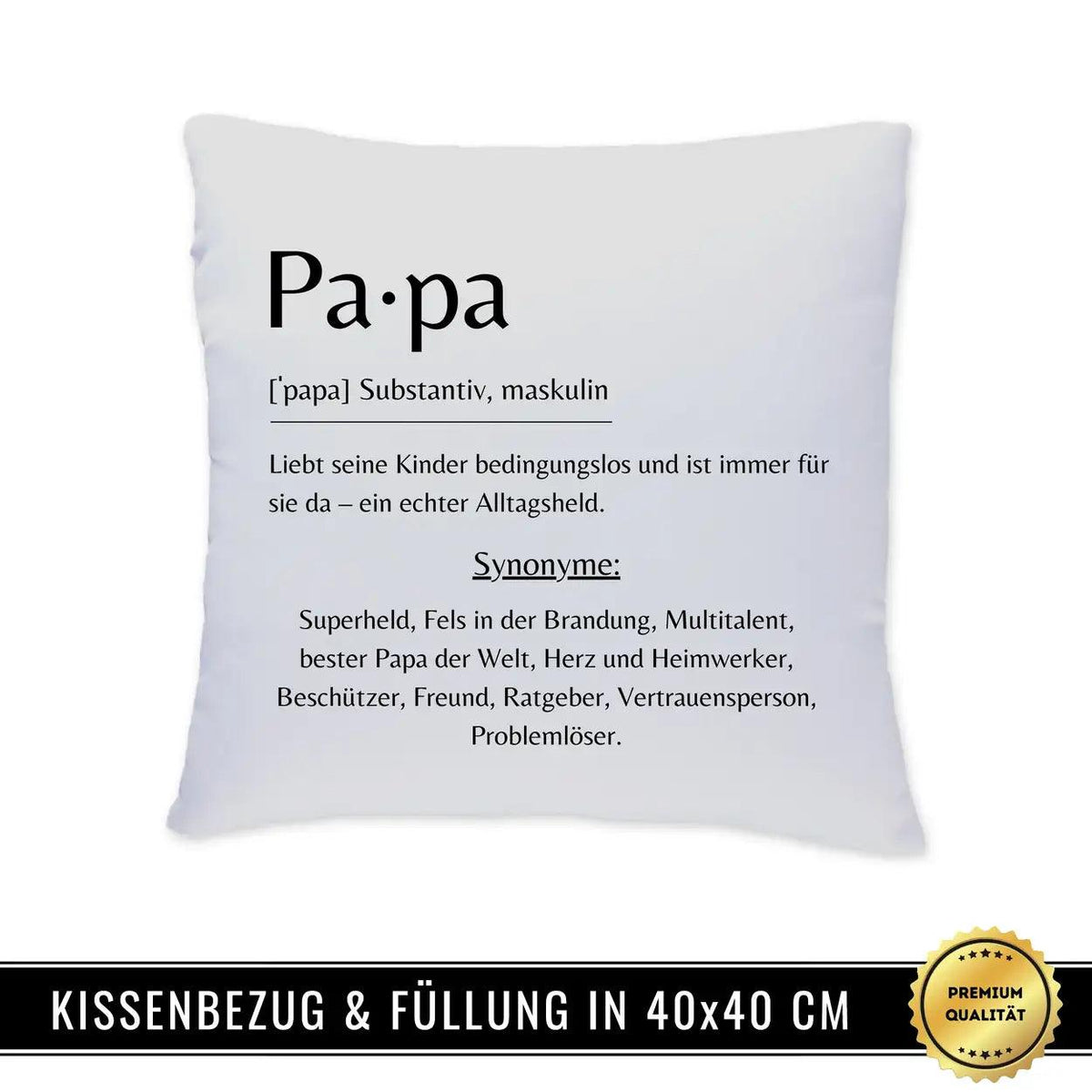 Kissen - Papa Definition eines Helden - Druckerino
