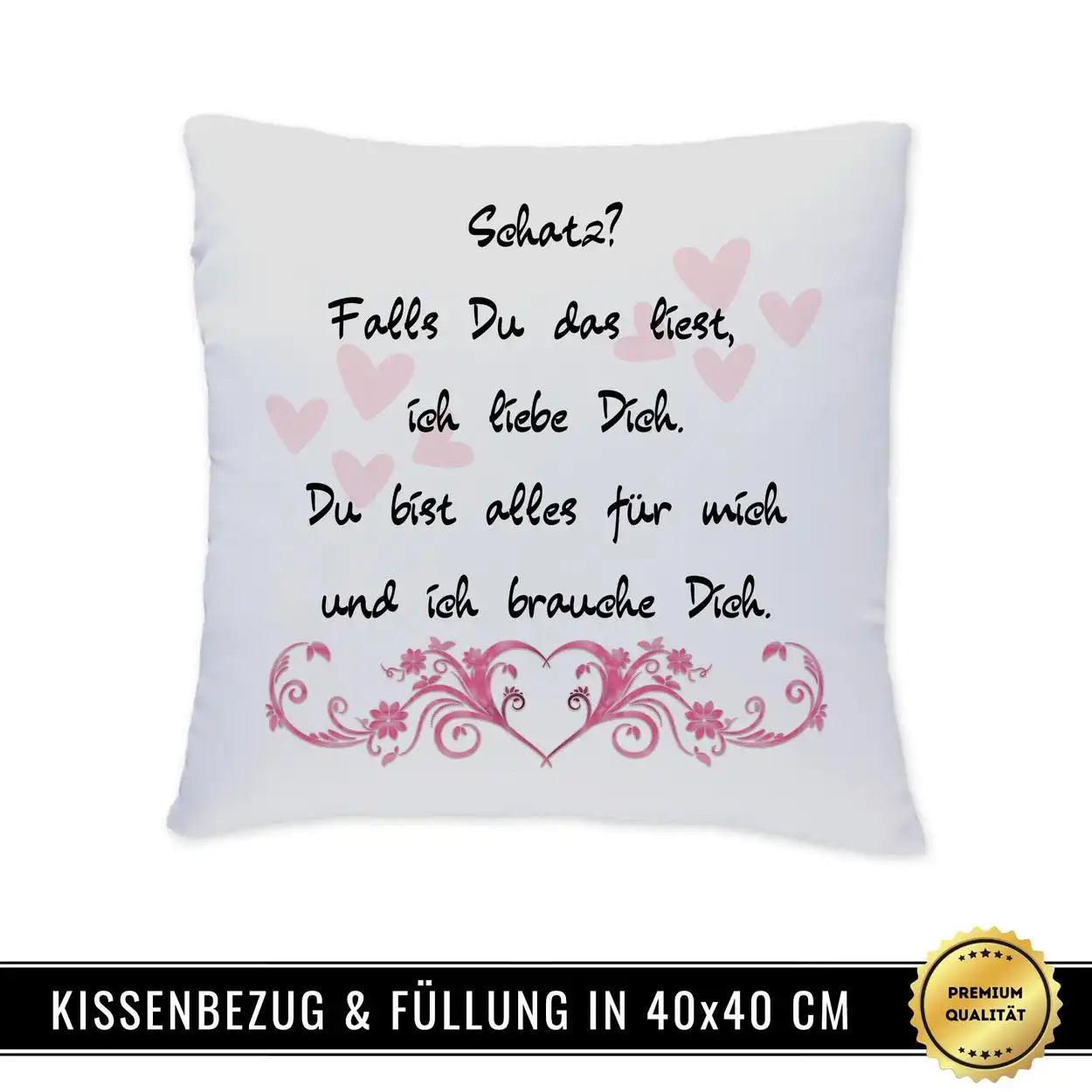 Kissen - Schatz? Falls Du das liest, ich liebe Dich - Druckerino