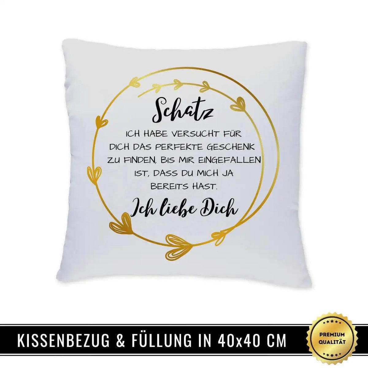 Kissen - Schatz ich liebe Dich - Druckerino