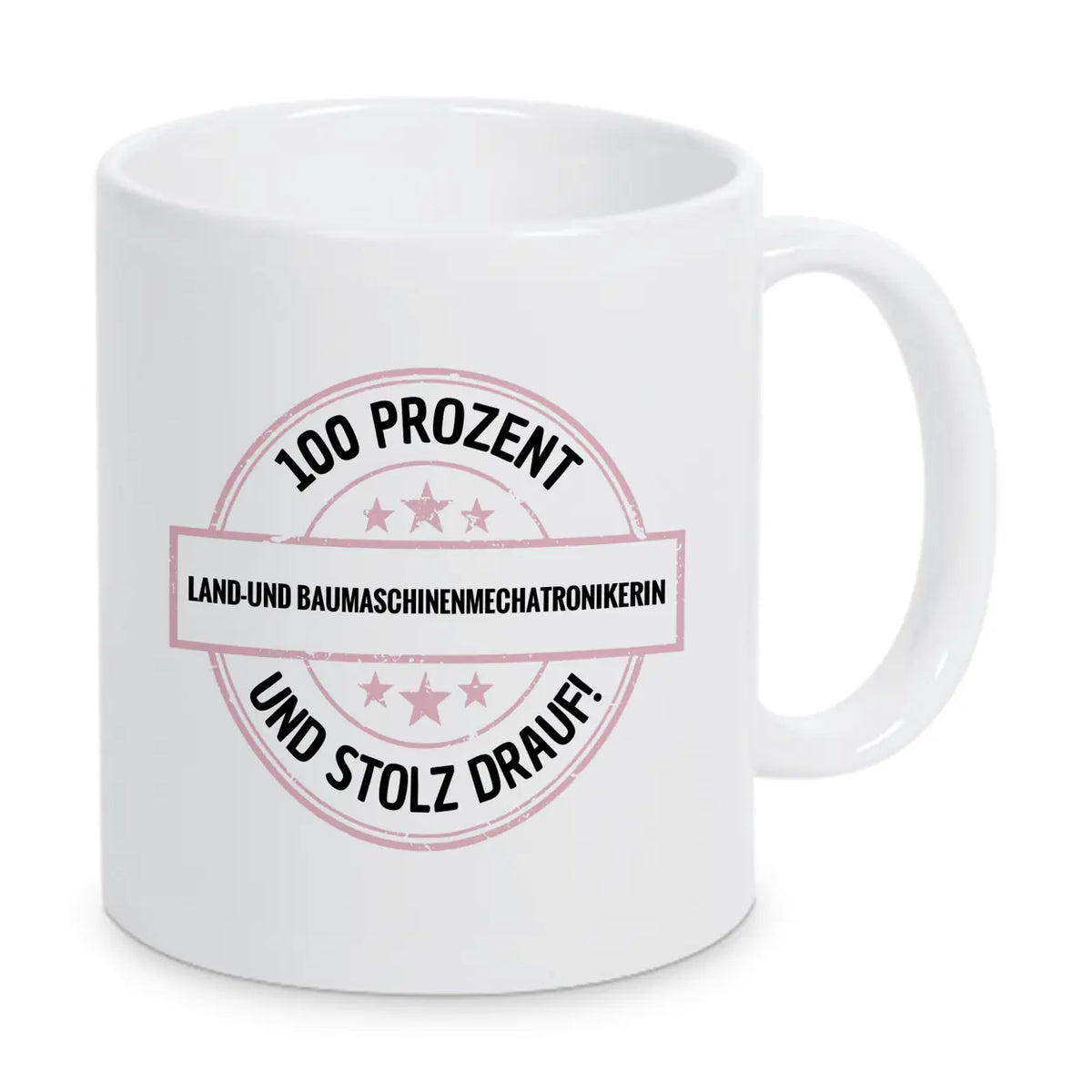 Land- und Baumaschinenmechatronikerin 100 Prozent Tasse - Druckerino