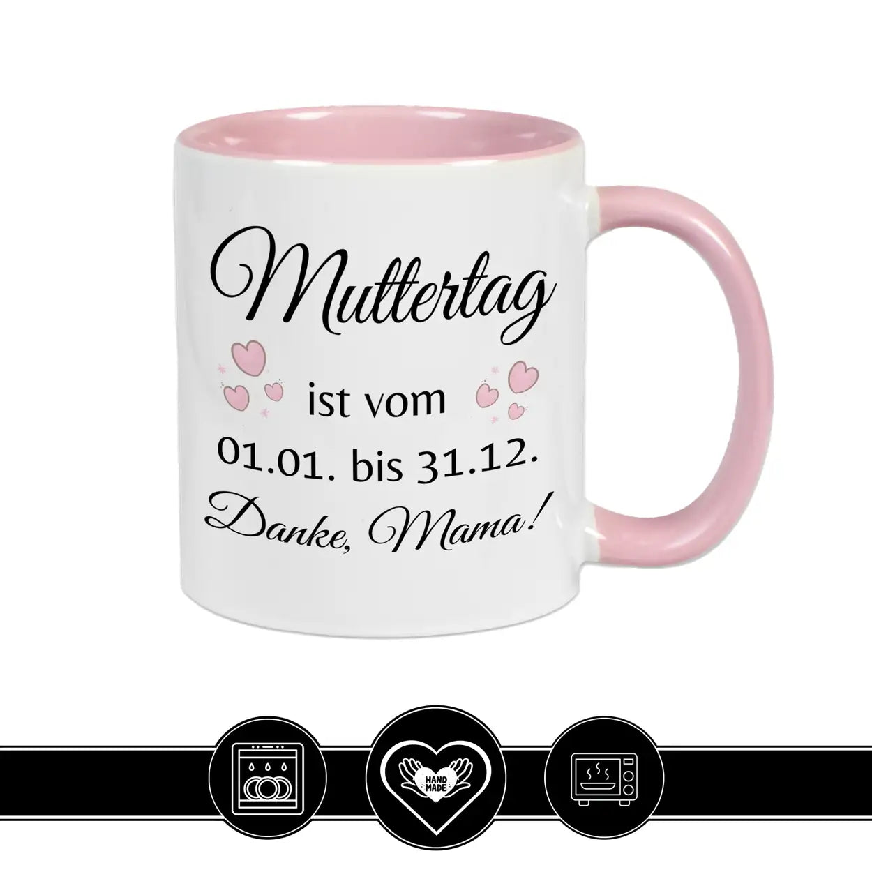 Tasse Muttertag ist vom 1.1. bis 31.12. - Druckerino