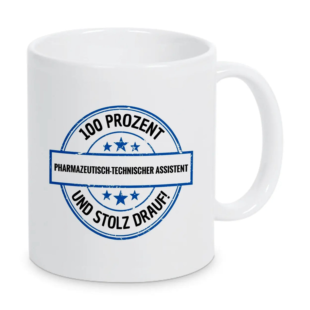 Pharmazeutisch-technischer Assistent 100 Prozent Tasse - Druckerino