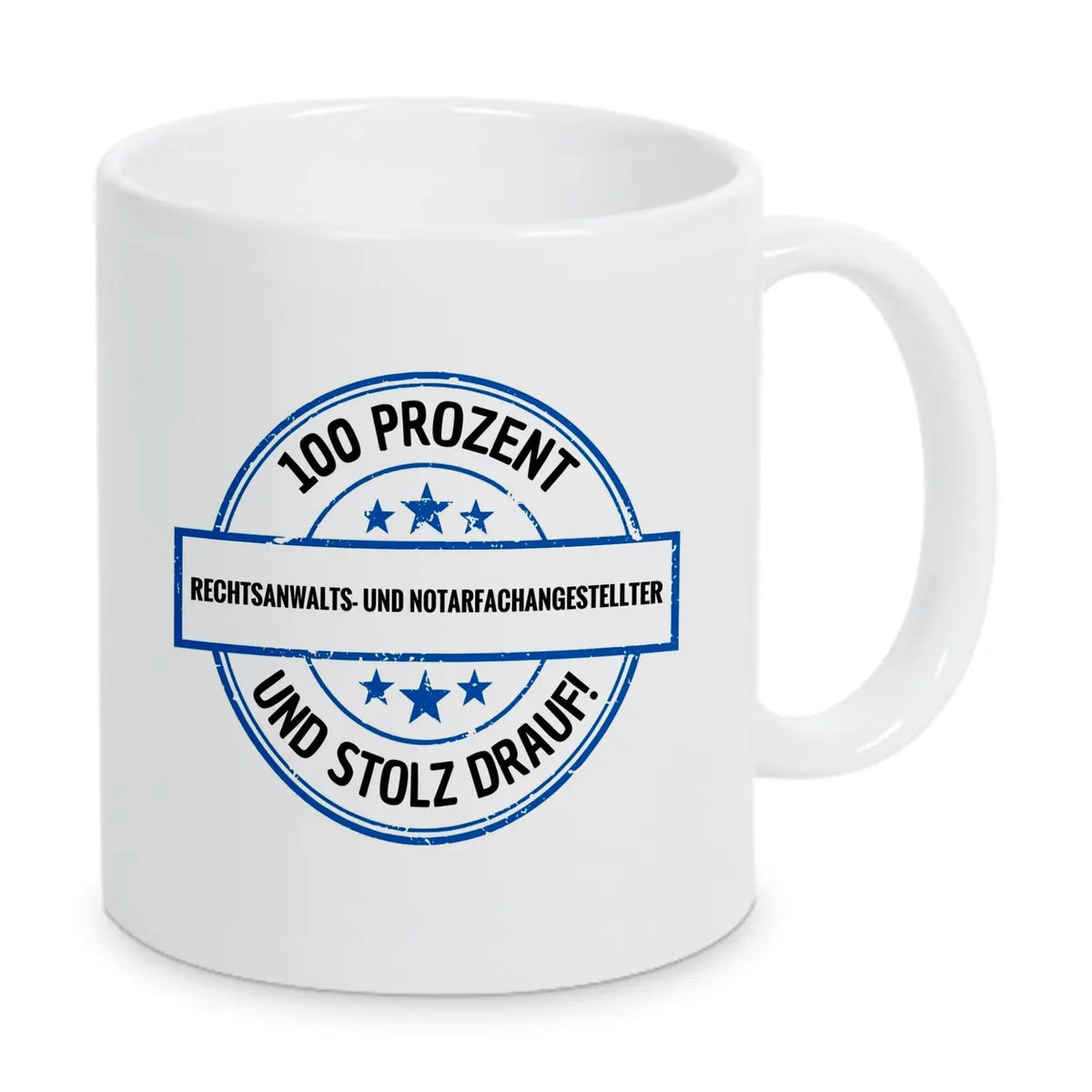 Rechtsanwalts- und Notarfachangestellter 100 Prozent Tasse - Druckerino