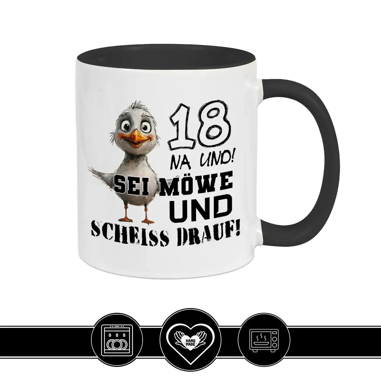 Tasse 18 Na und! Sei Möve und scheiß drauf - Druckerino