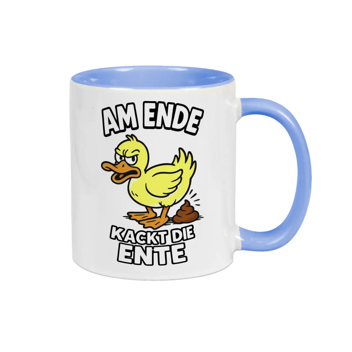 Tasse Am Ende kackt die Ente Farbe Blau