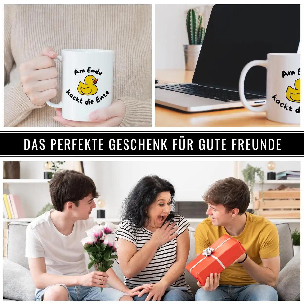 Tasse Am Ende kackt die Ente - Druckerino