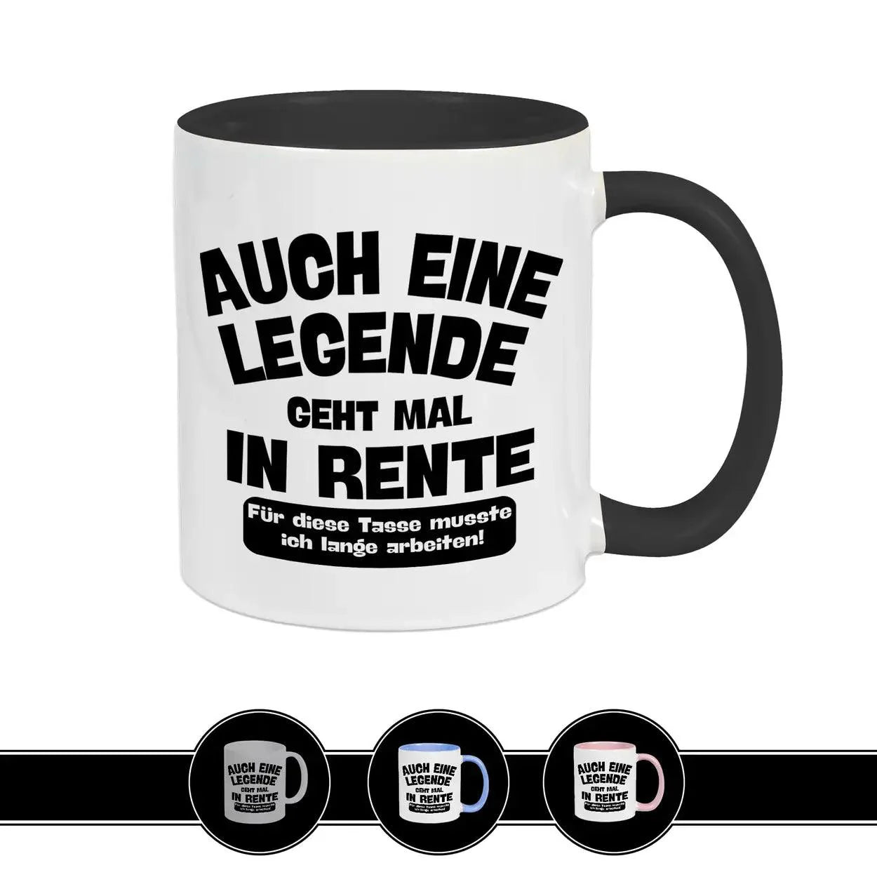Tasse Auch eine Legende geht mal in Rente - Druckerino