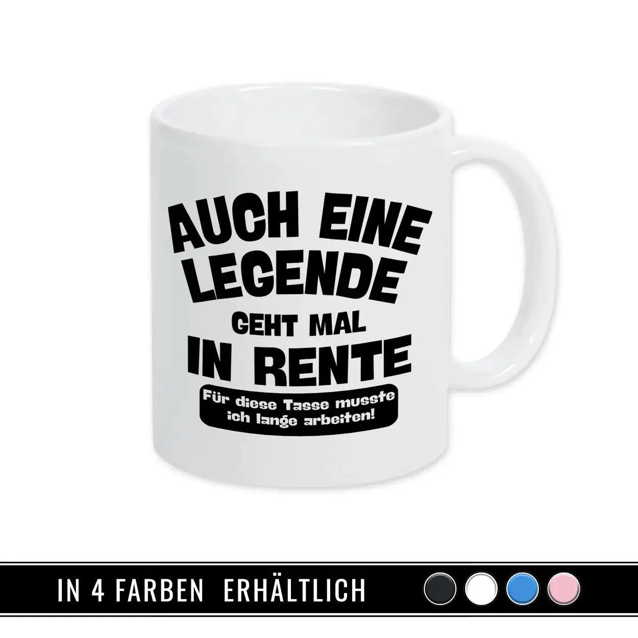 Tasse Auch eine Legende geht mal in Rente - Druckerino