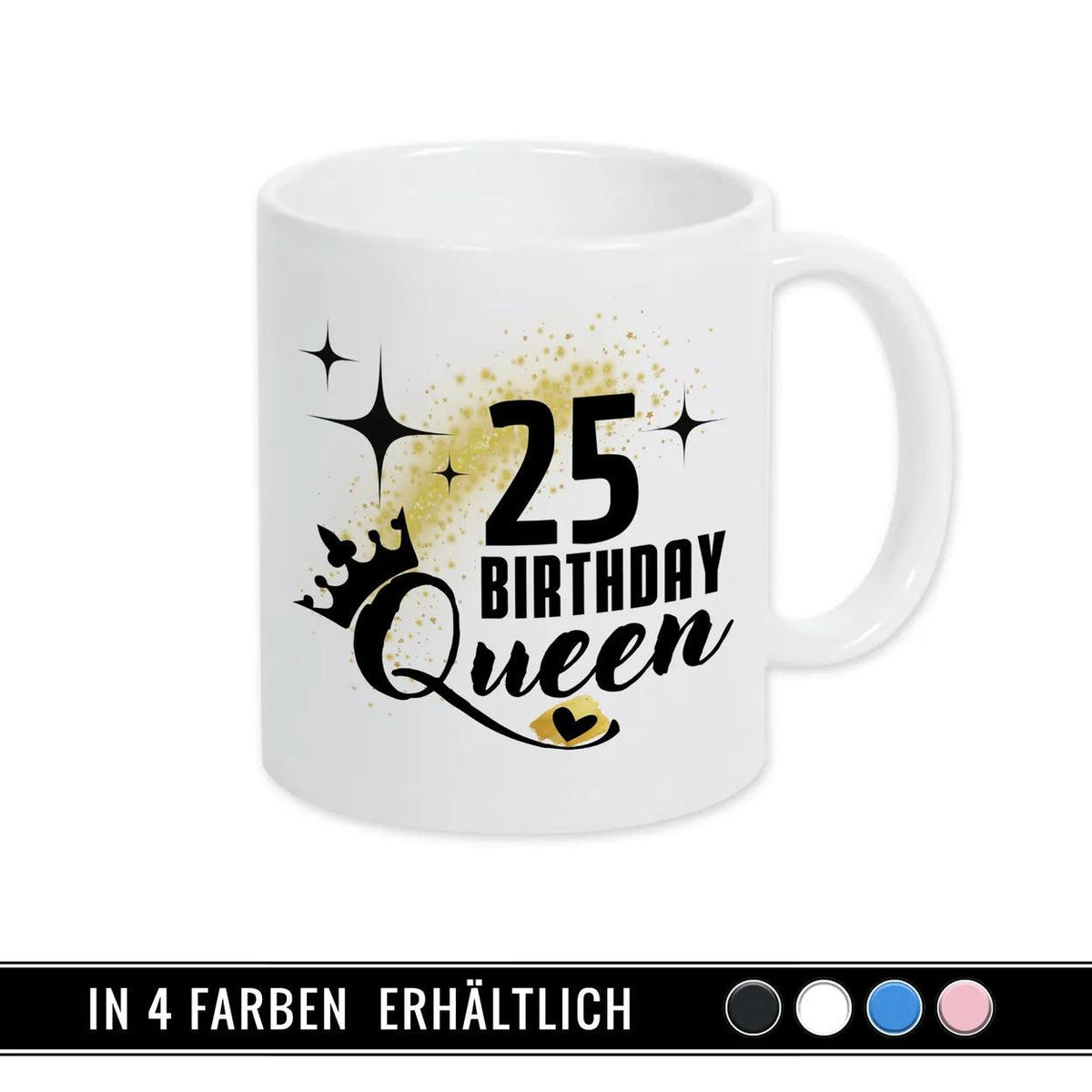 Tasse Birthday Queen 25 - Druckerino