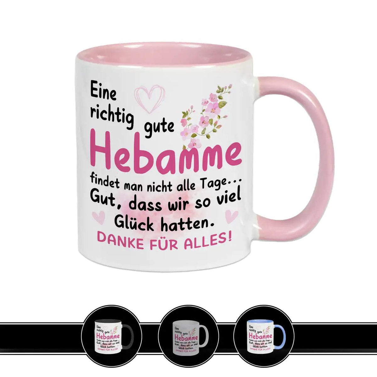 Tasse Eine richtig gute Hebamme findet man nicht jeden Tag - Druckerino