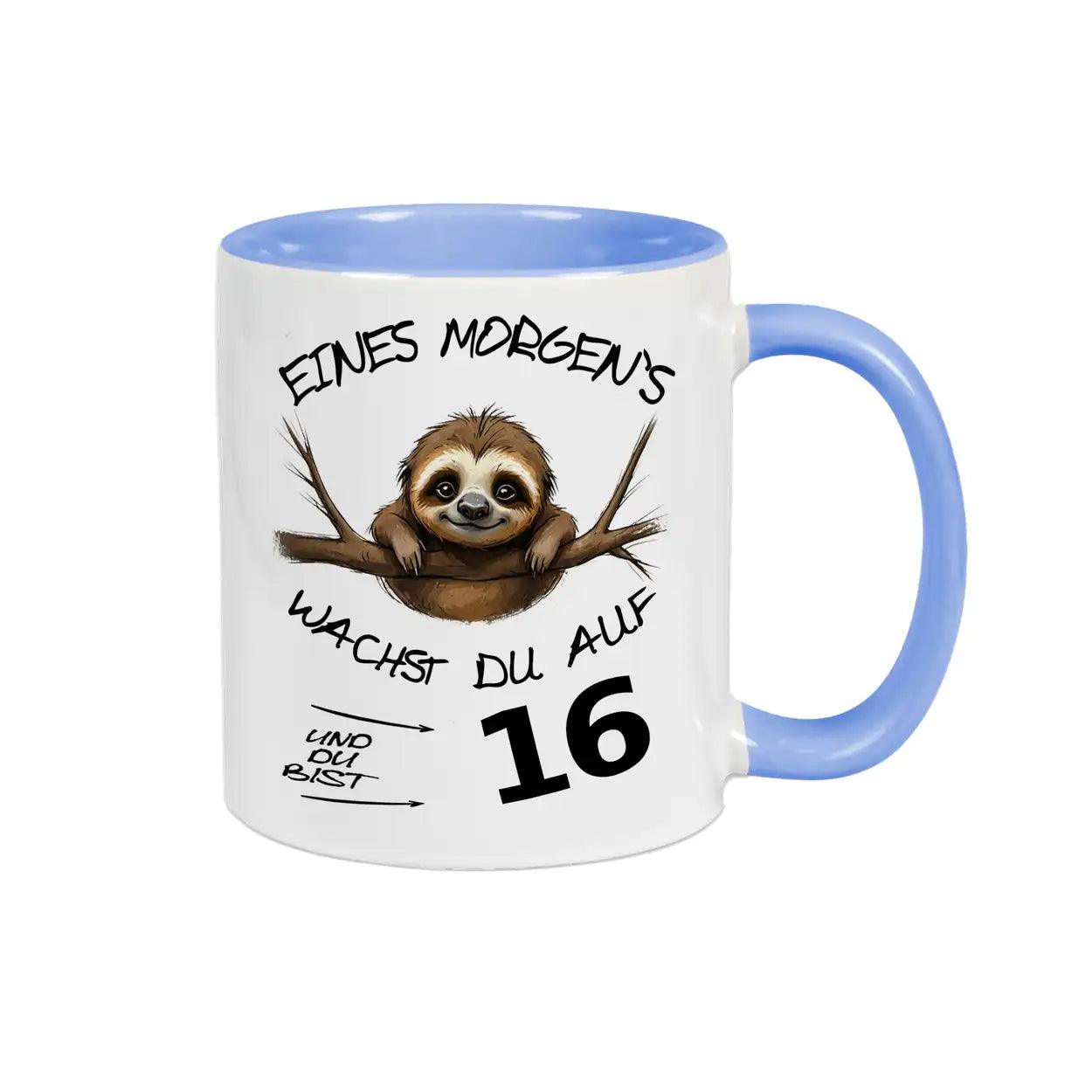 Tasse Eines Morgens wachst Du auf und bist 16 - Druckerino