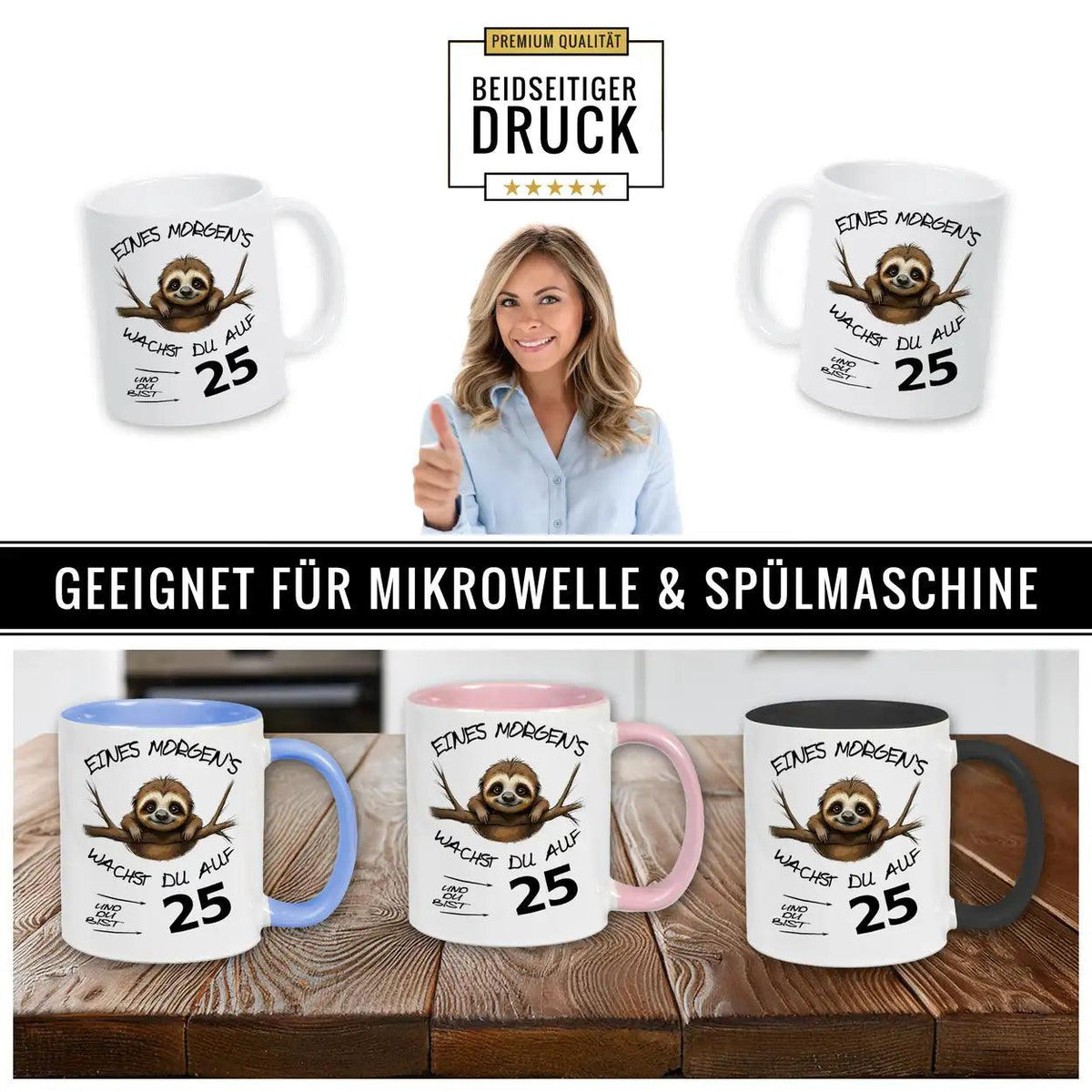 Tasse Eines Morgens wachst Du auf und bist 25 - Druckerino