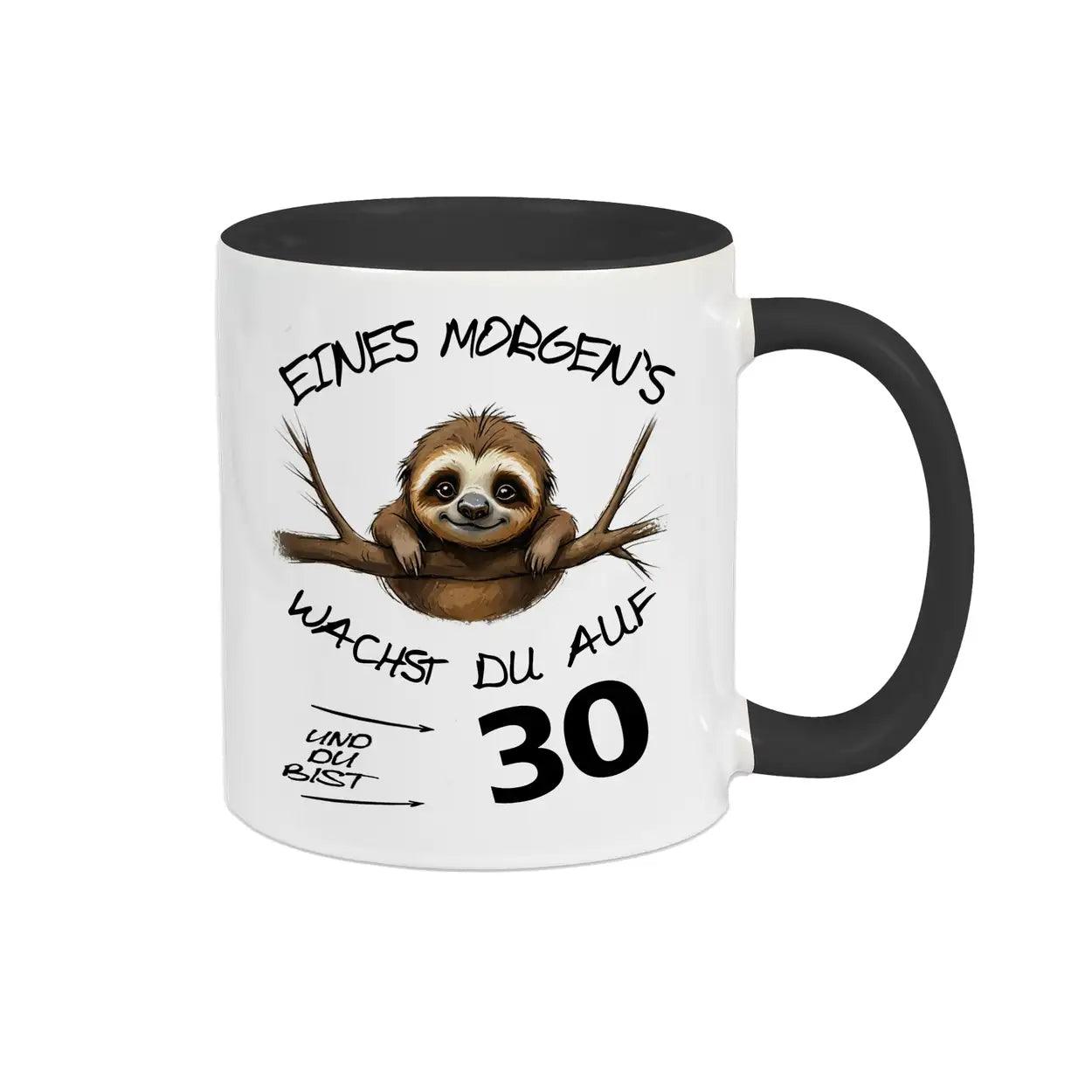 Tasse Eines Morgens wachst Du auf und bist 30 - Druckerino