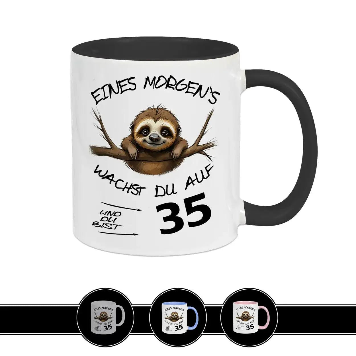 Tasse Eines Morgens wachst Du auf und bist 35 - Druckerino