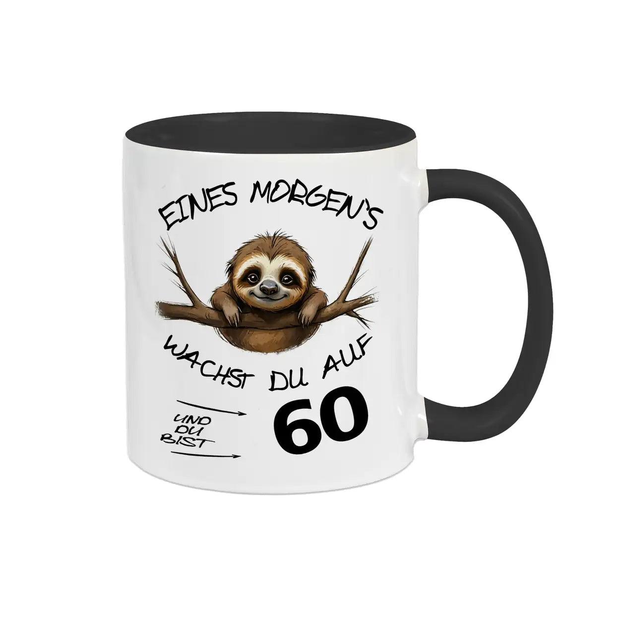 Tasse Eines Morgens wachst Du auf und bist 60 - Druckerino