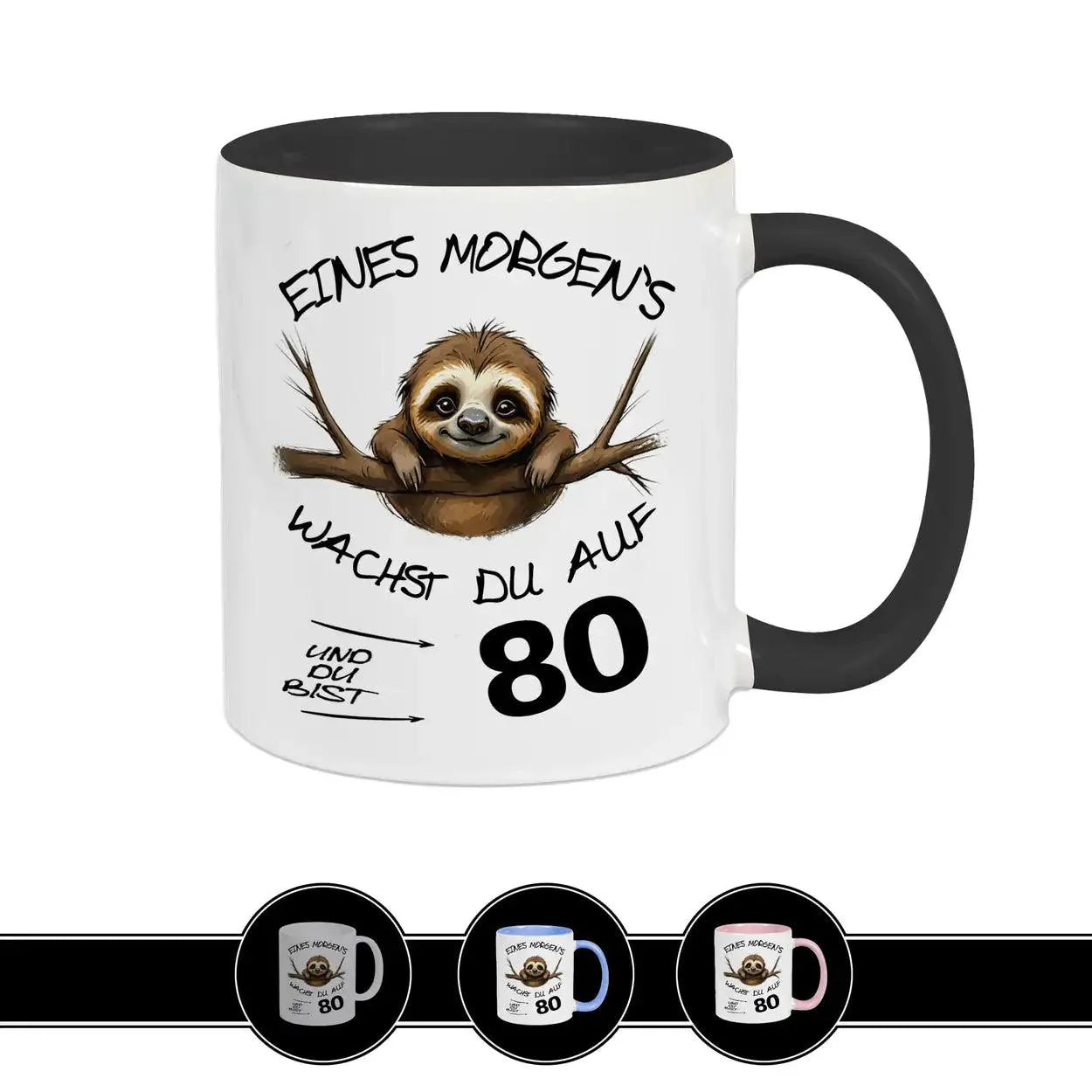 Tasse Eines Morgens wachst Du auf und bist 80 - Druckerino