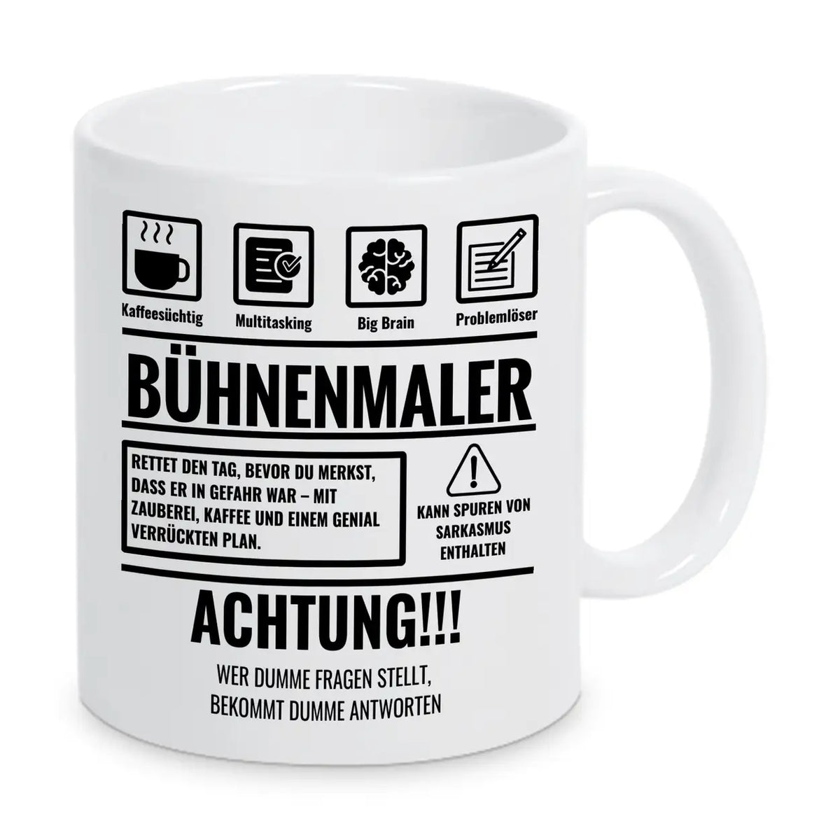 Tasse Sarkasmus Bühnenmaler - Druckerino