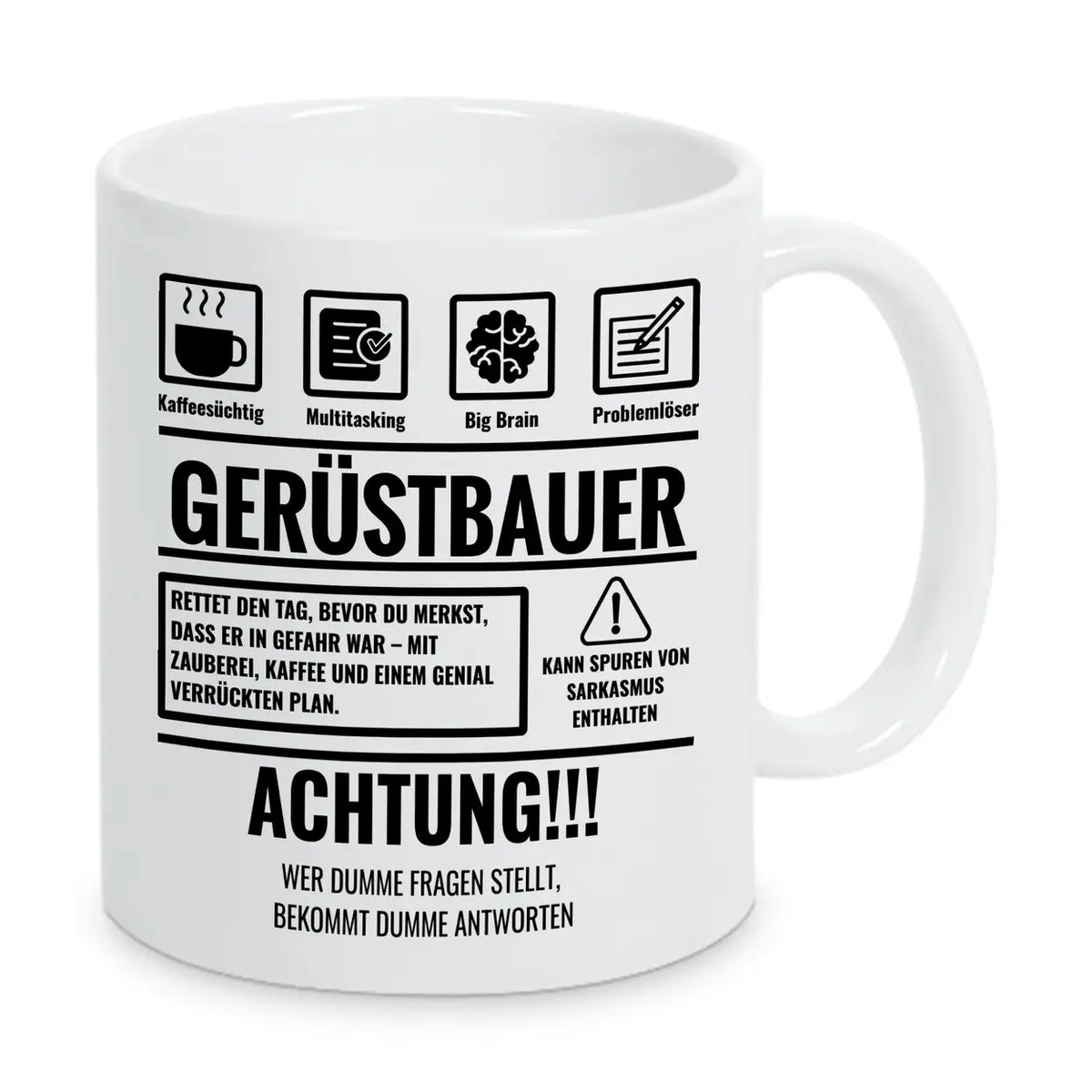 Tasse Sarkasmus Gerüstbauer - Druckerino