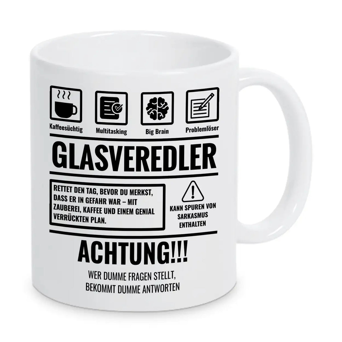 Tasse Sarkasmus Glasveredler - Druckerino