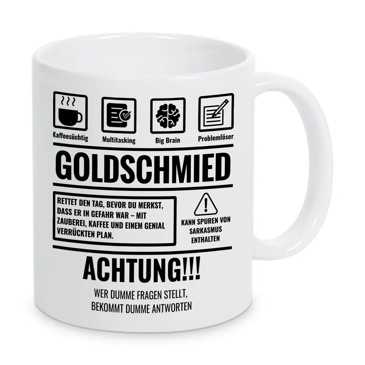 Tasse Sarkasmus Goldschmied - Druckerino