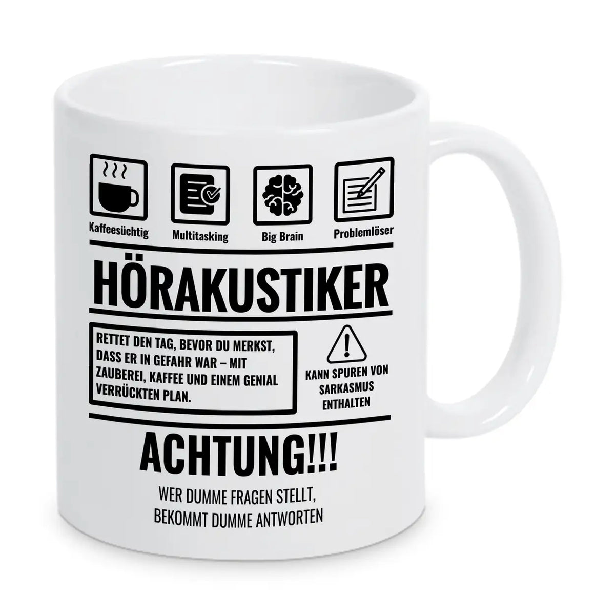 Tasse Sarkasmus Hörakustiker - Druckerino
