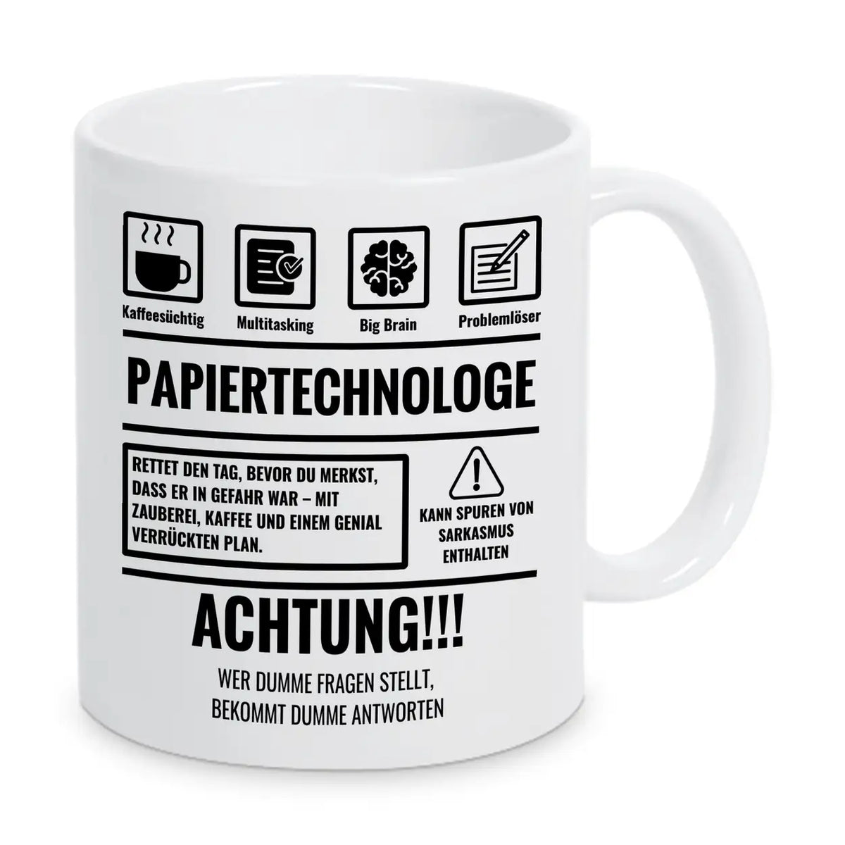 Tasse Sarkasmus Papiertechnologe - Druckerino