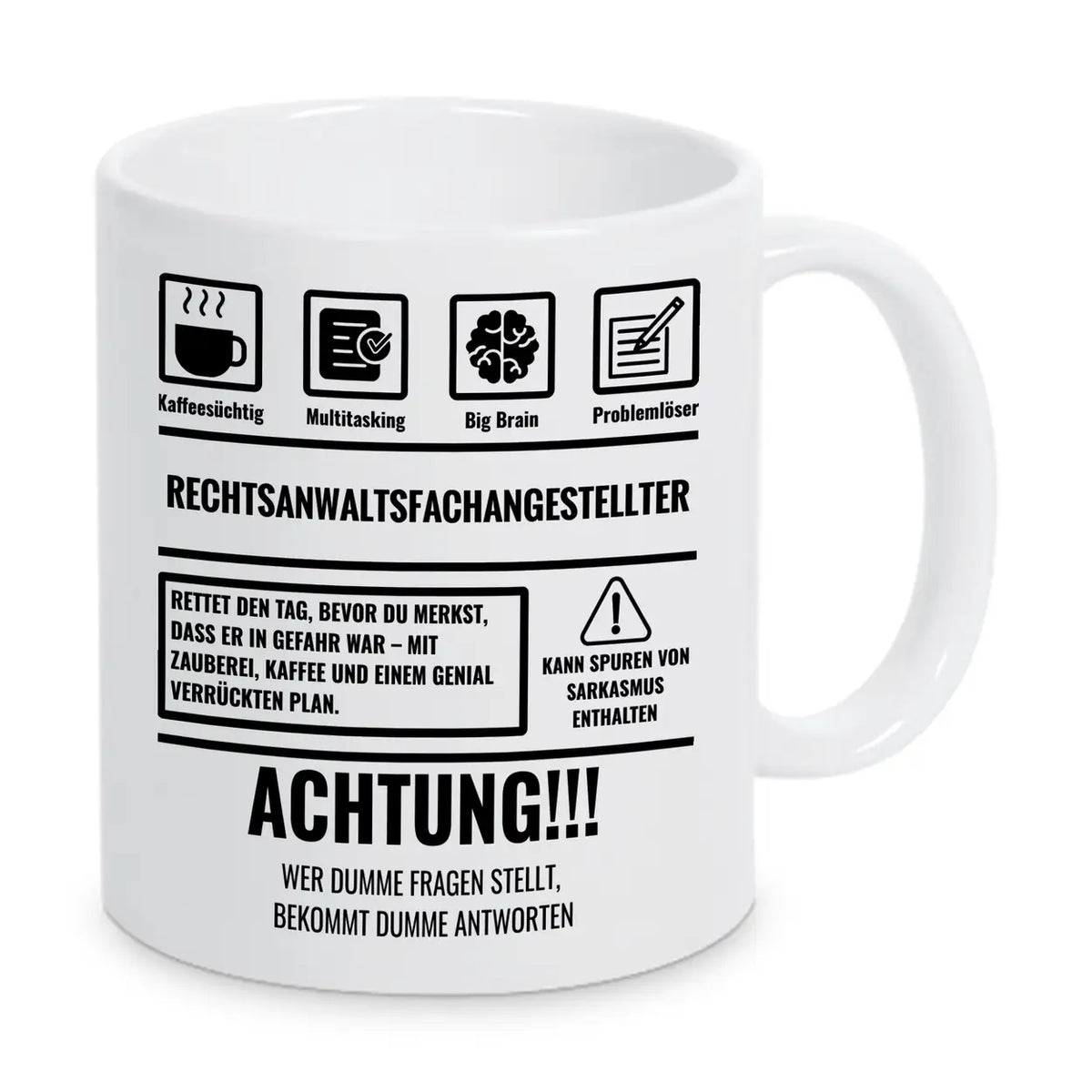 Tasse Sarkasmus Rechtsanwaltsfachangestellter - Druckerino