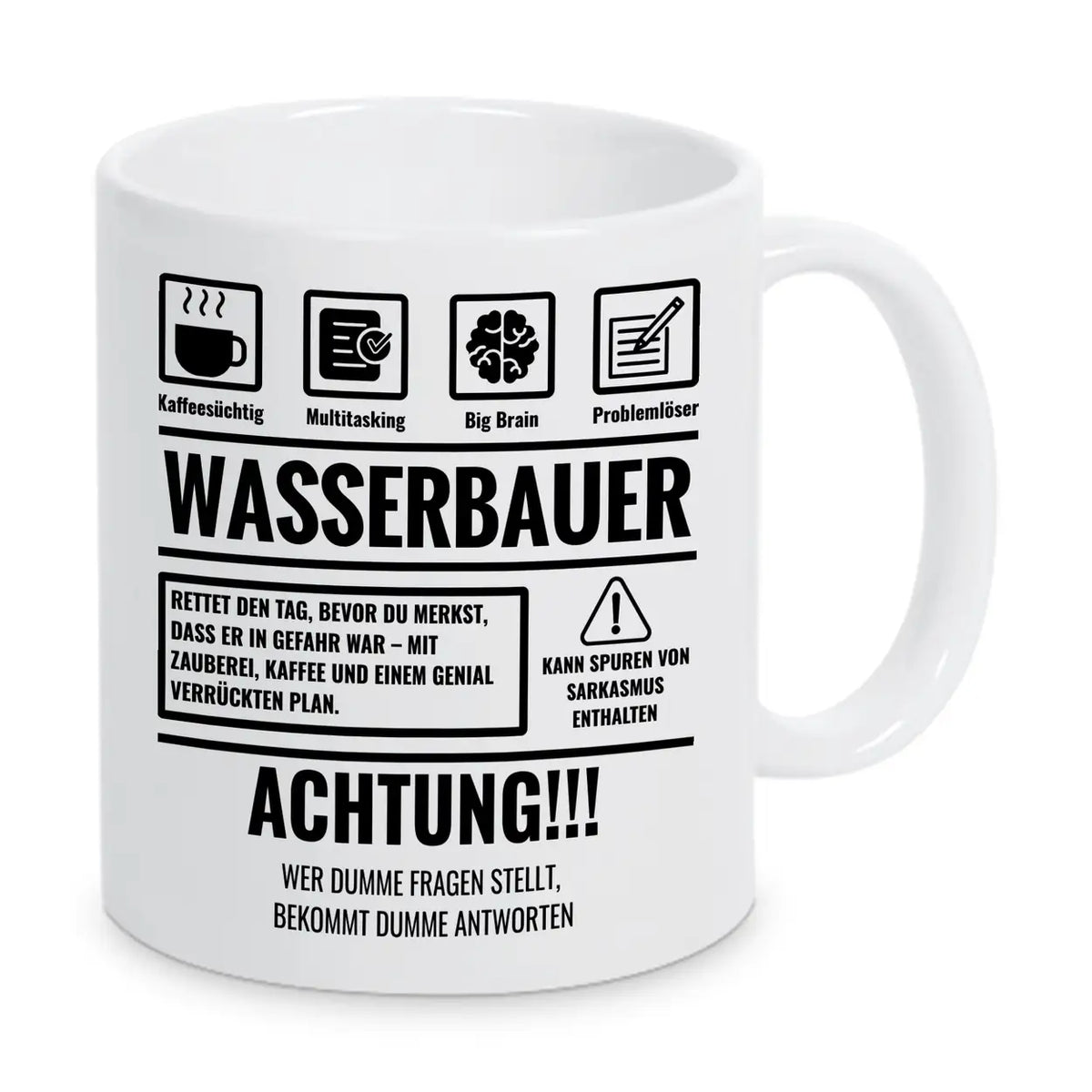 Tasse Sarkasmus Wasserbauer - Druckerino