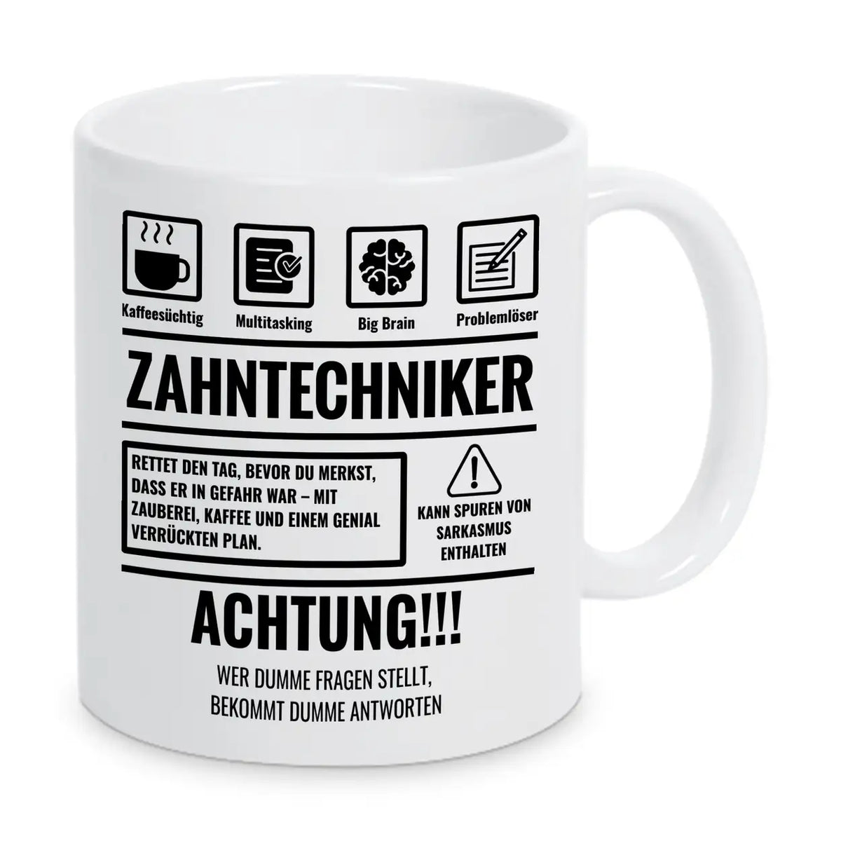 Tasse Sarkasmus Zahntechniker - Druckerino