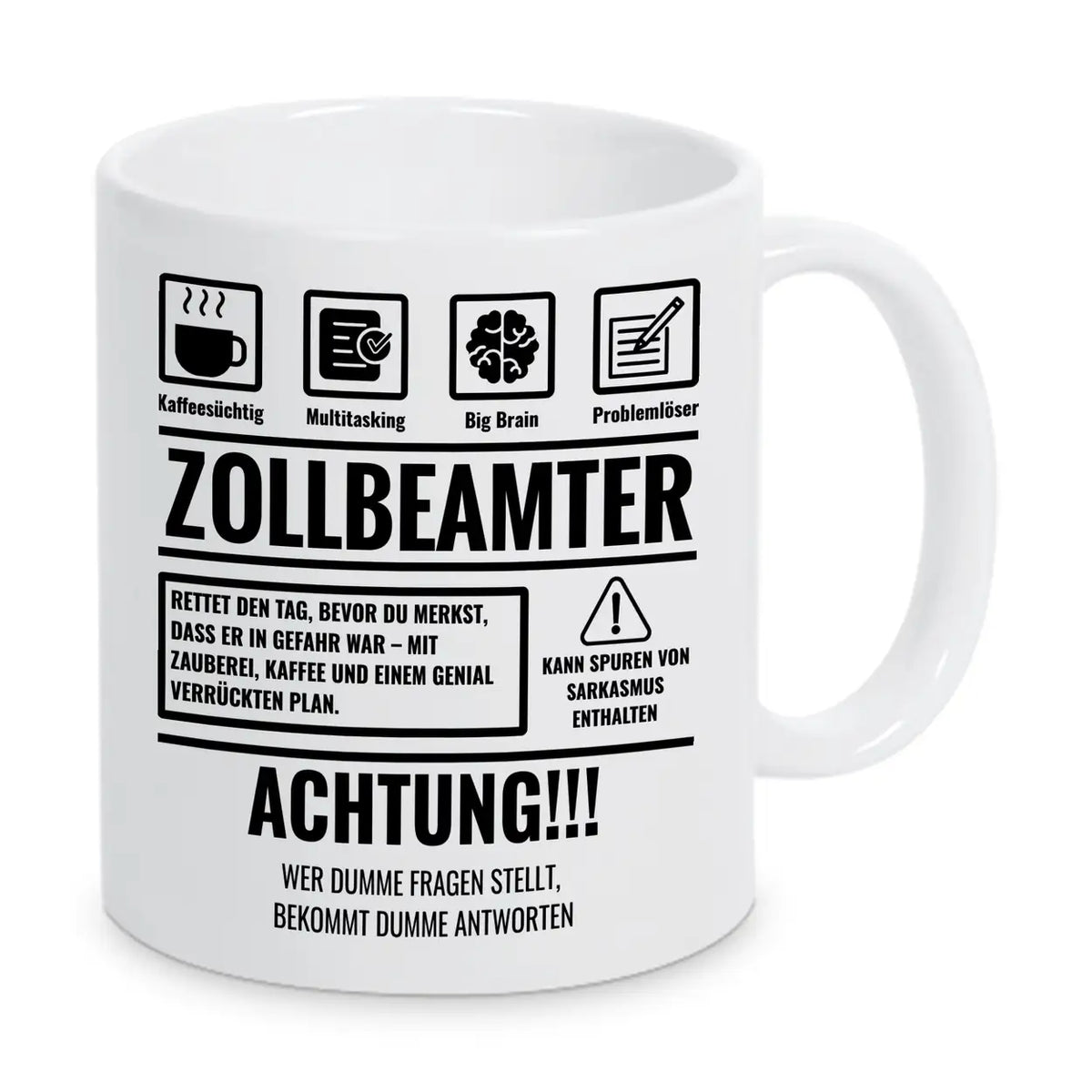 Tasse Sarkasmus Zollbeamter - Druckerino