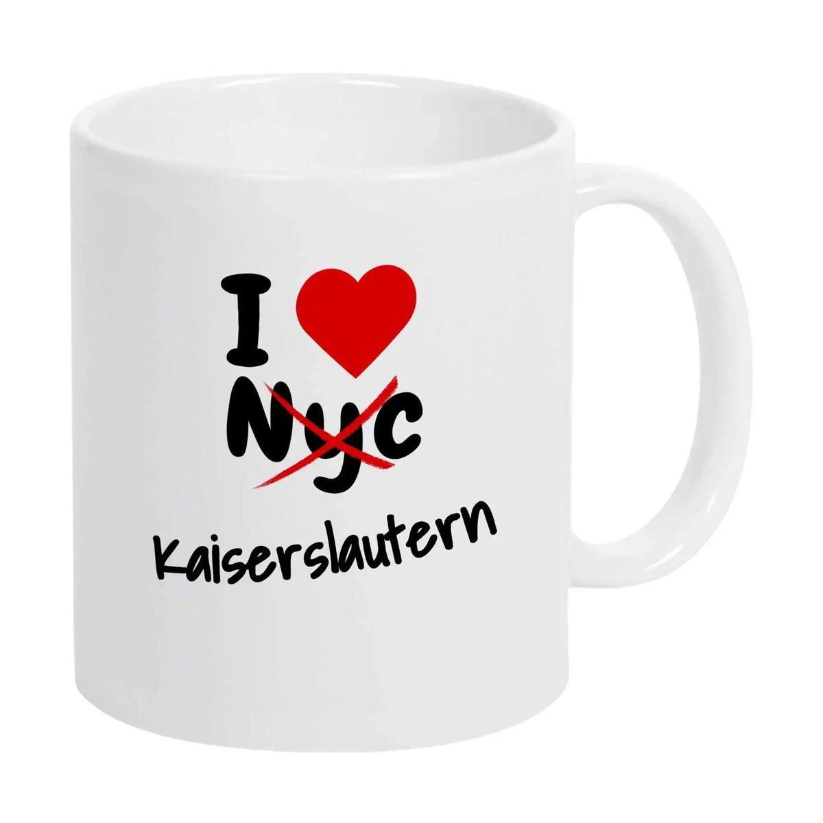 Tasse I Love Kaiserslautern nicht NYC - Druckerino